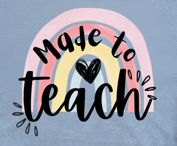 Made to Teach Tee