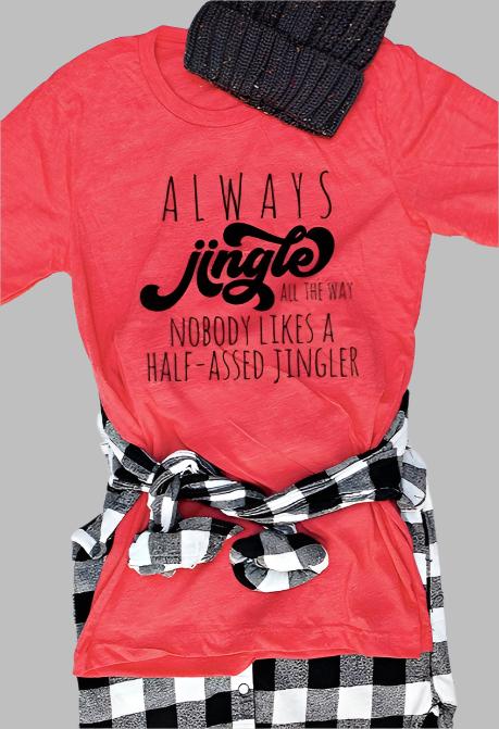 Always Jingle Tee - Honeyed Steele Boutique